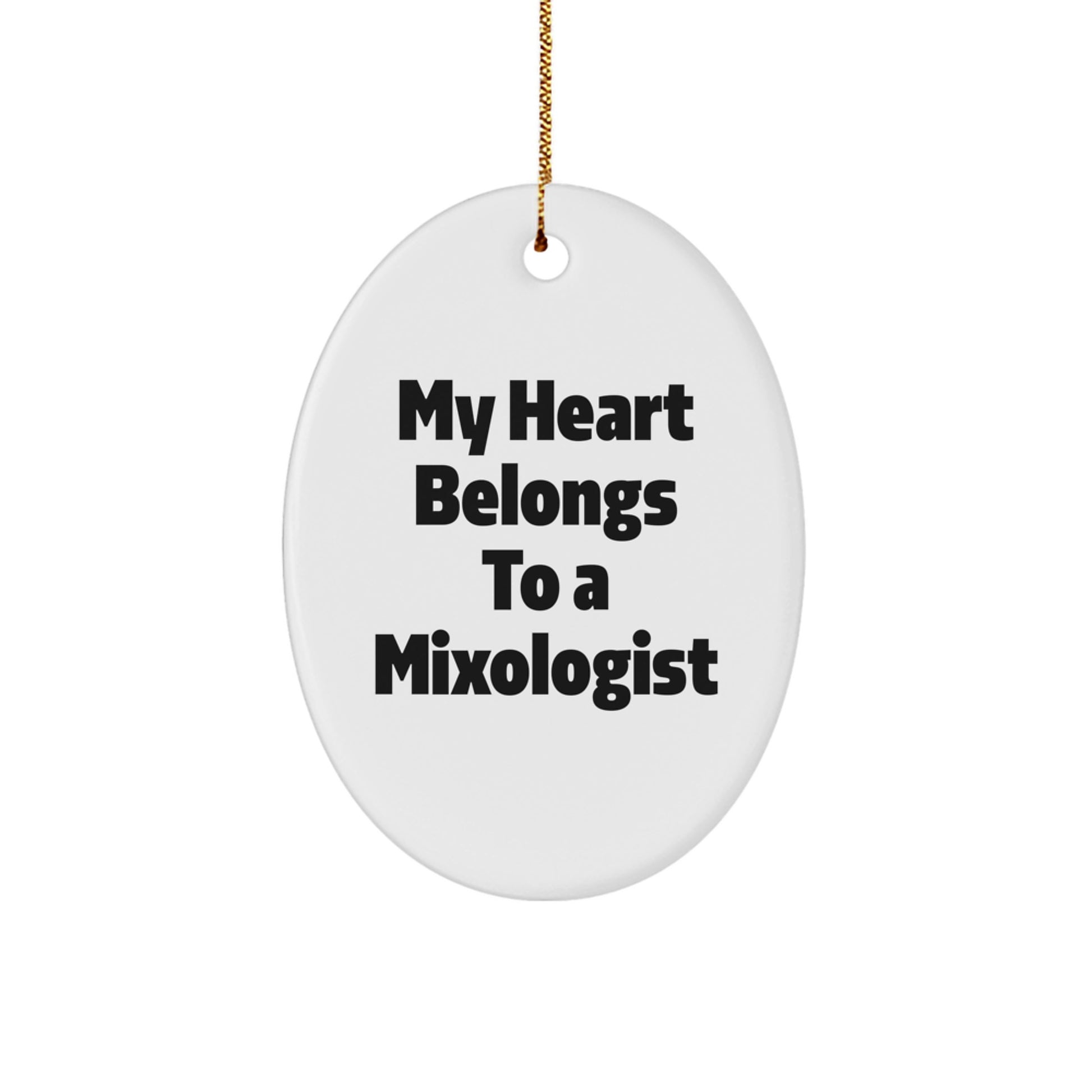 Gifts from Friends for My Heart Belongs To A Mixologist Oval Ornament, Funny Mixologist Gifts, Christmas Unique Gifts, Oval Ornament for Mixologist - Image 1