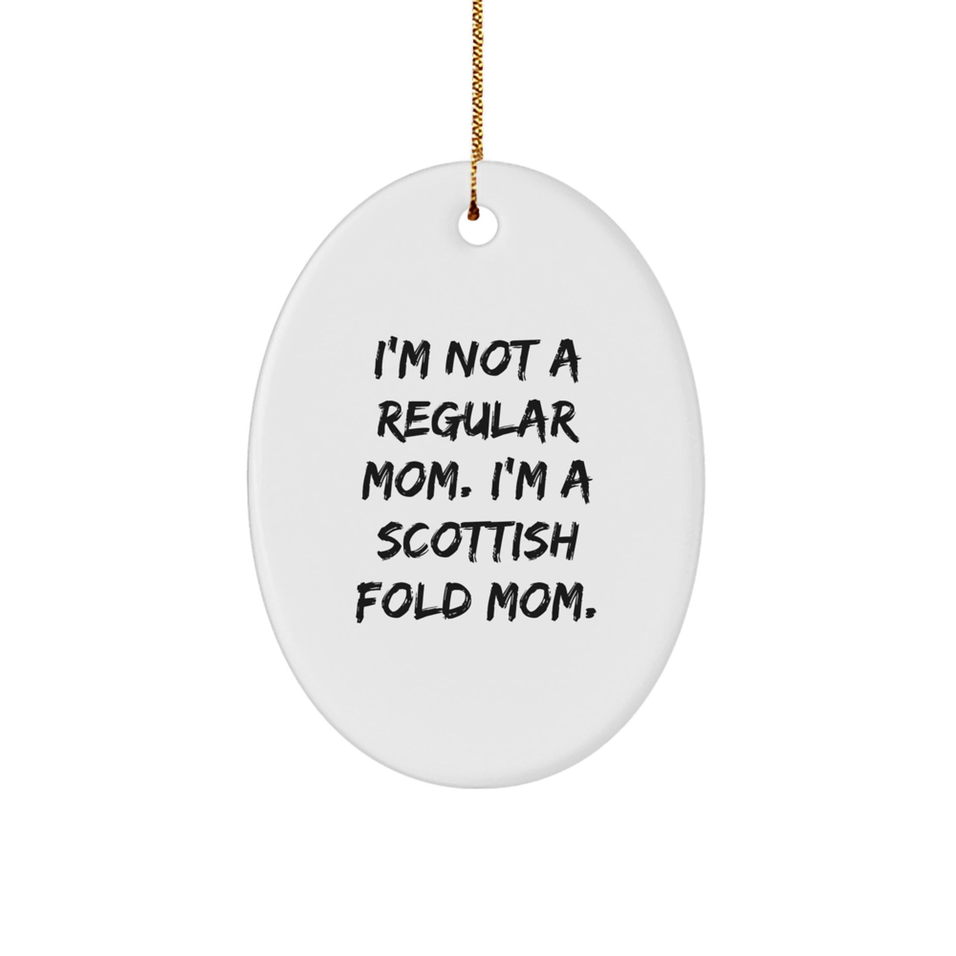 Scottish Fold Cat Mom Gifts from Friends for Men, Scottish Fold Cat Oval Ornament Quotes, Christmas Unique Gifts - Image 1