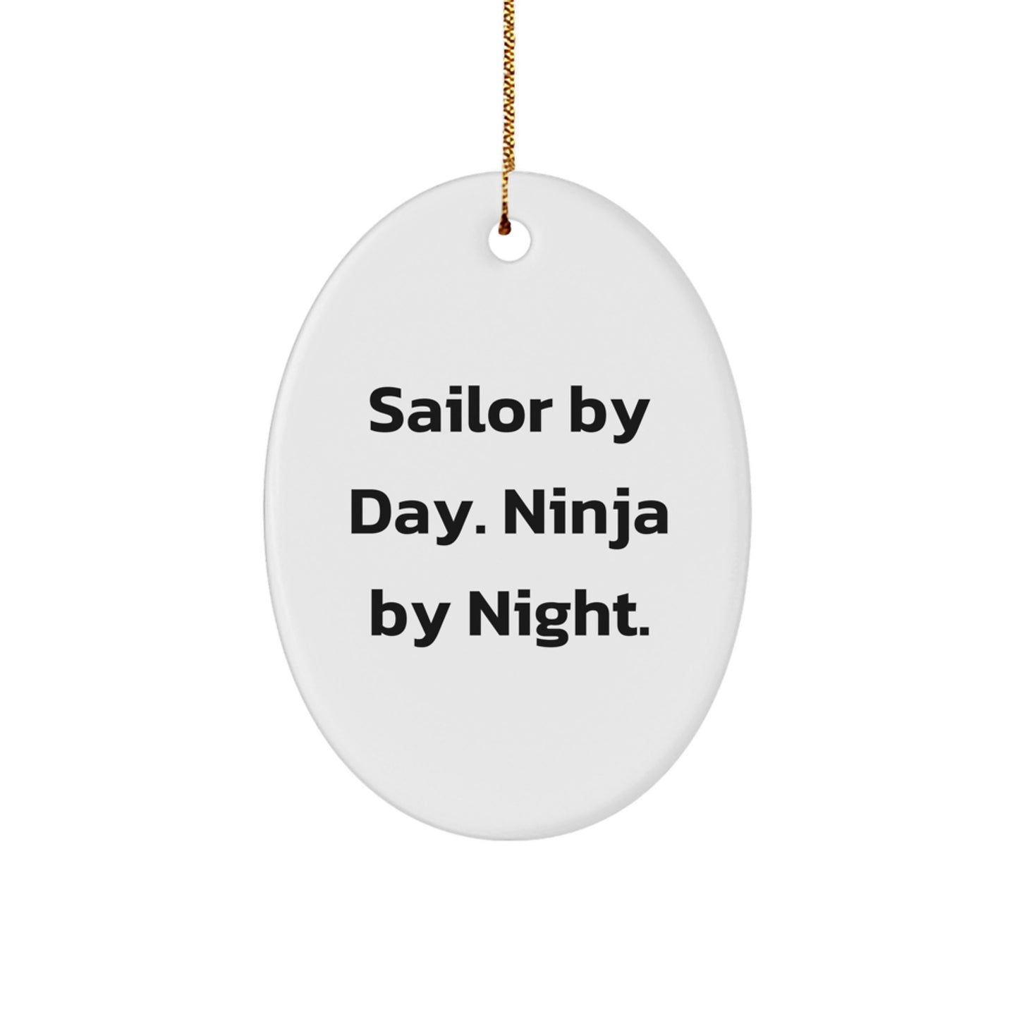 Sailor By Day Ninja Gifts for Men Oval Ornament White Christmas Decor - Image 1