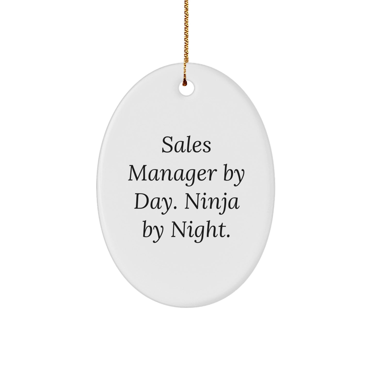 Sales Manager Gifts By Day Ninja By Night Oval Ornament Christmas Unique Presents from Friends to Coworkers - Image 1