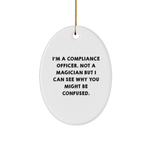 Funny Compliance Officer Gifts from Friends - Oval Ornament for Compliance Officer Christmas Unique Presents for Men's Holiday - Image 1