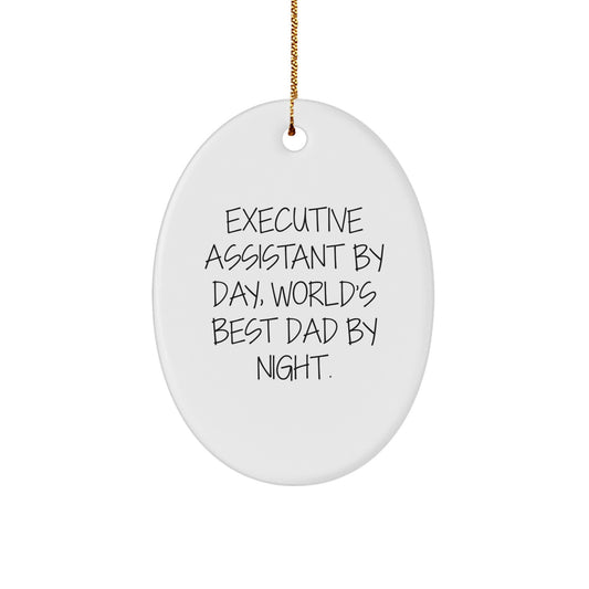 Executive Assistant Oval Ornament, Funny Quote Gifts from Dad to Executive Assistant, Christmas Unique Gifts for Men - Image 1