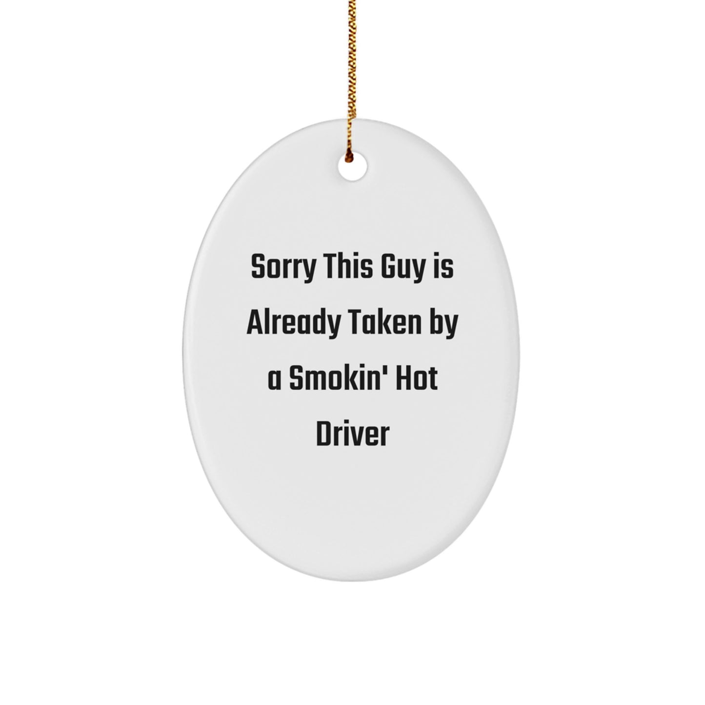 Funny Driver Gifts from Friends for Men Funny Quote Oval Ornament White Christmas Unique Finds - Image 1