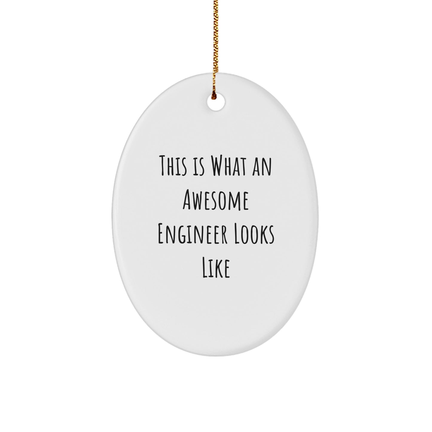 Funny Engineer Gifts from Men to Coworkers - This Is What An Awesome Engineer Looks Like Oval Ornament for Christmas - Image 1