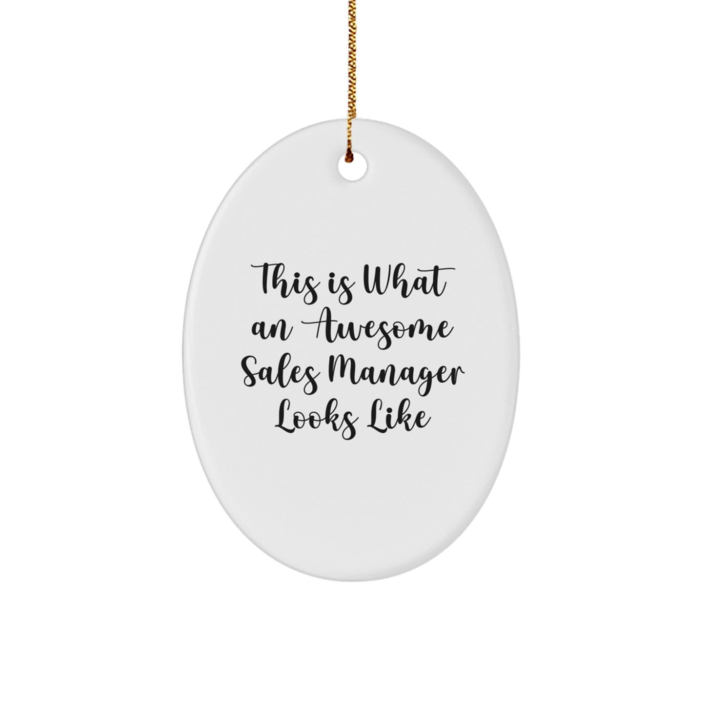 Funny Sales Manager Gifts - 'This Is What An Awesome Sales Manager Looks Like' Oval Ornament, White, Christmas Unique Gifts from Friends - Image 1