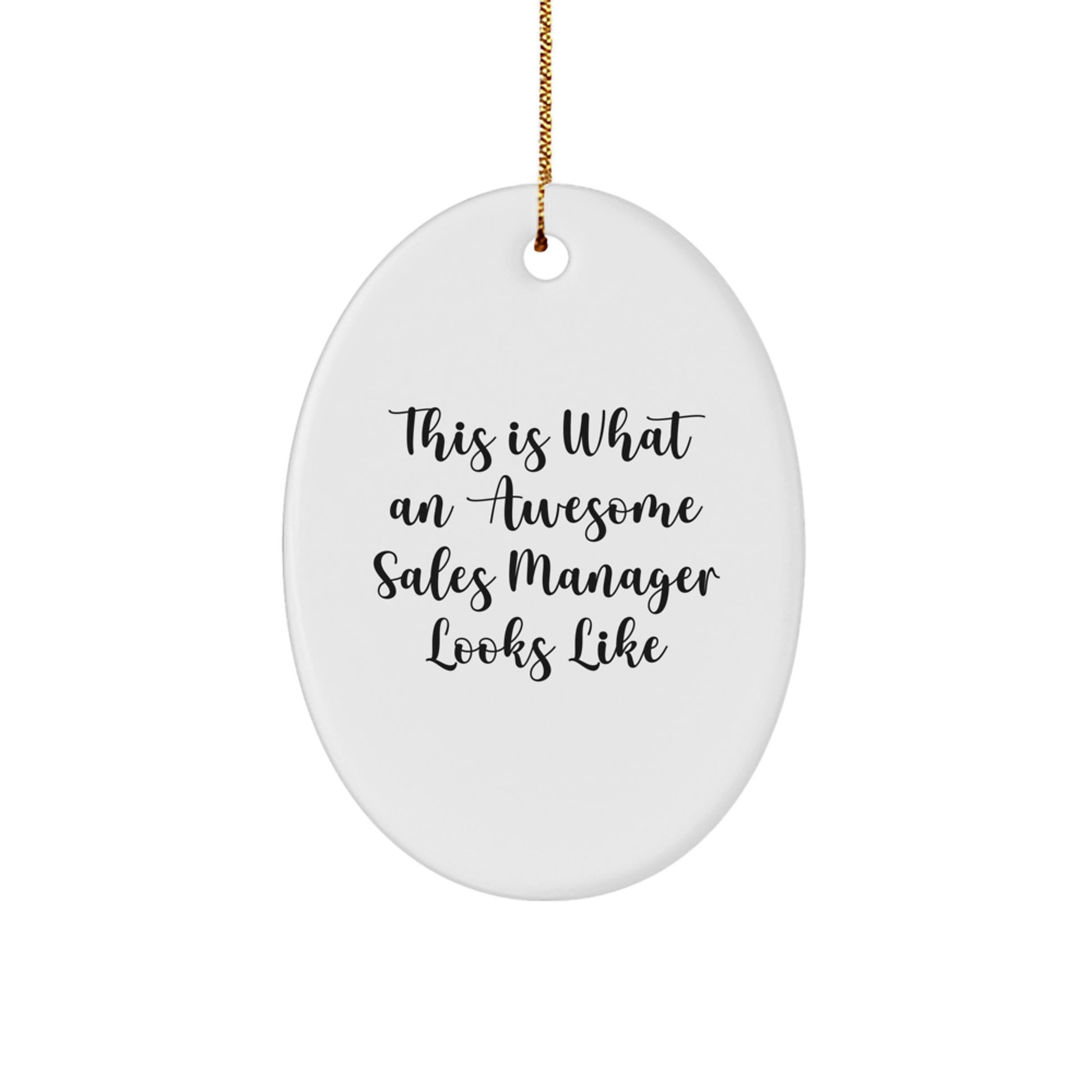 Funny Sales Manager Gifts - 'This Is What An Awesome Sales Manager Looks Like' Oval Ornament, White, Christmas Unique Gifts from Friends - Image 1