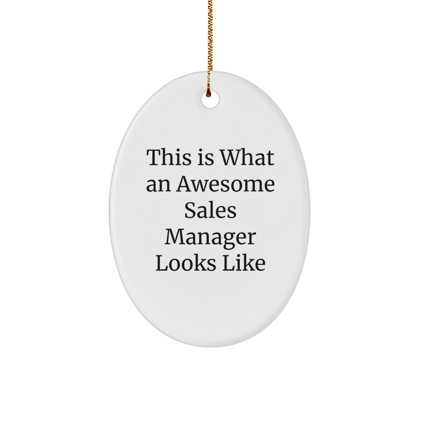 Funny Sales Manager Gifts for Christmas, 'This Is What An Awesome Sales Manager Looks Like' Oval Ornament from Friends, 'Sales Manager' Oval Decoration for Family, Gifts from Men, Women, Coworkers - Image 1