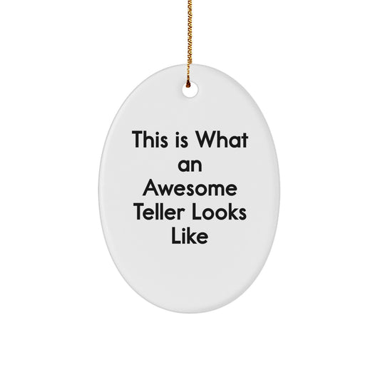Funny Teller Gifts from Friends - This Is What An Awesome Teller Looks Like Oval Ornament, Christmas Unique Gifts for Teller, Unique Oval Shaped MDF Decorations with Gold Cord - Image 1
