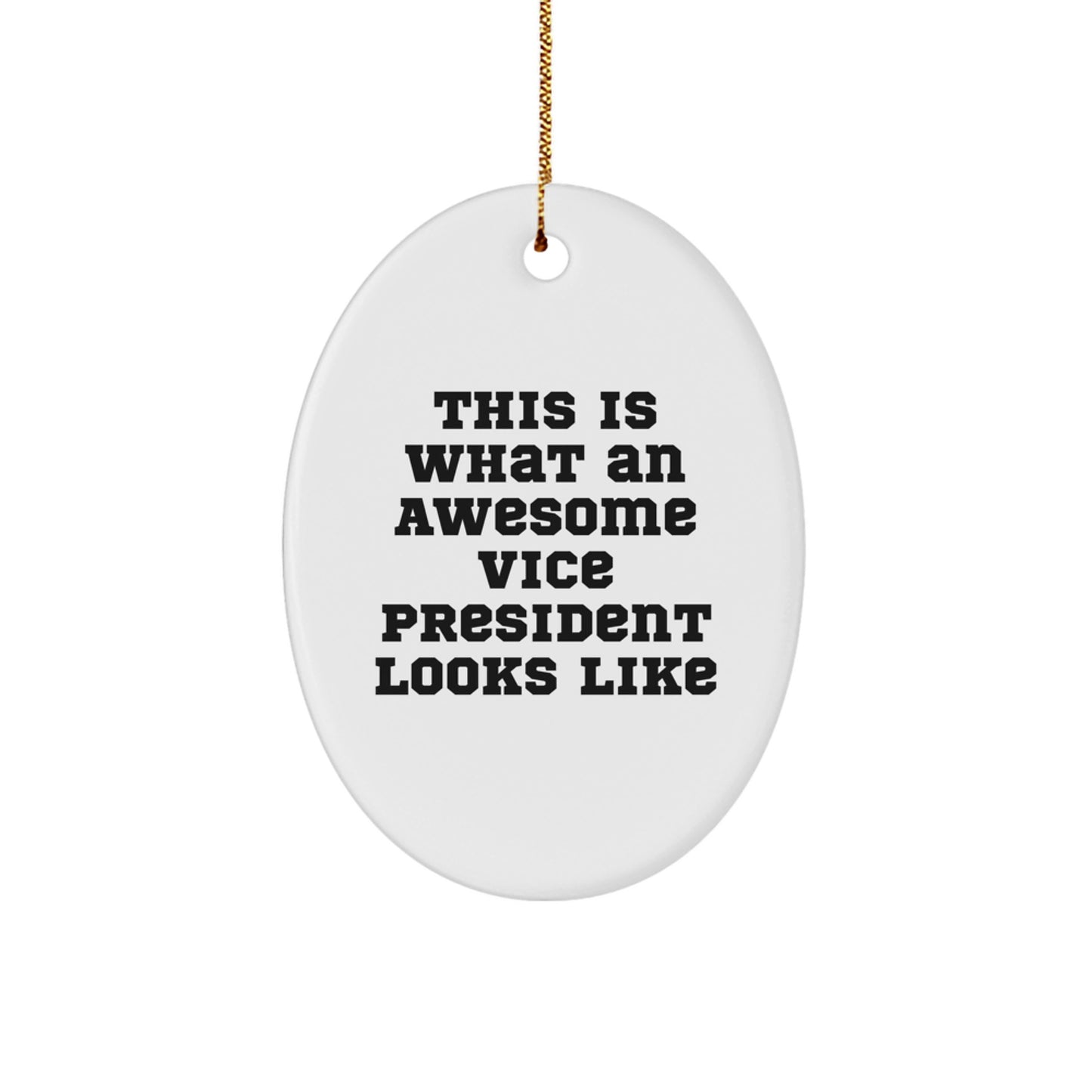 Funny Vice President Gifts, Oval Ornament Perfect for Christmas,  - Image 1