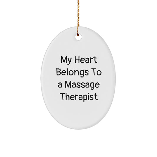 Massage Therapist Gifts from Friends or Family - 'My Heart Belongs To A Massage Therapist' Oval Ornament for Christmas Unique Gifts - Image 1