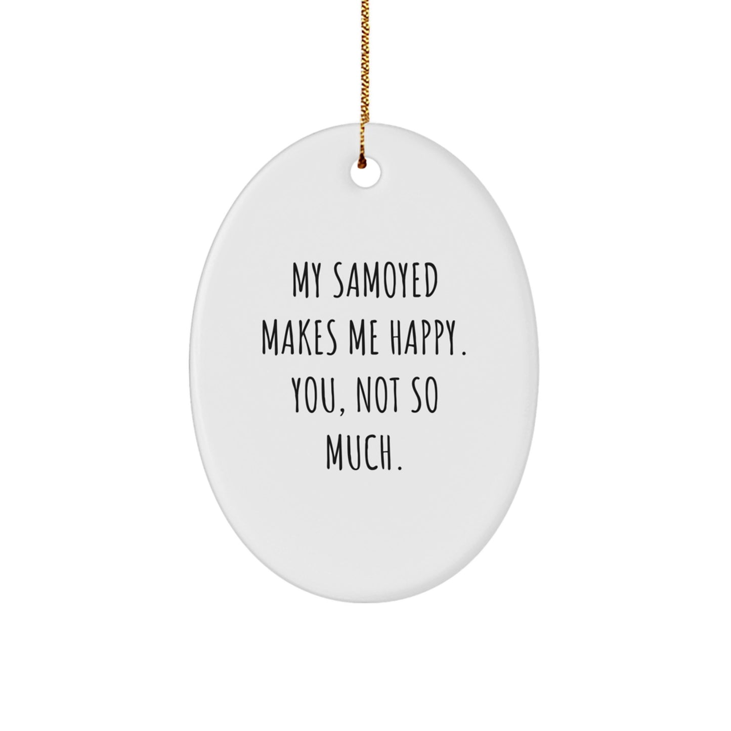 Samoyed Dog Lovers, Funny Oval Ornament Gifts, Christmas Unique Presents from Friends, Family for Samoyed Dog Enthusiasts - Image 1