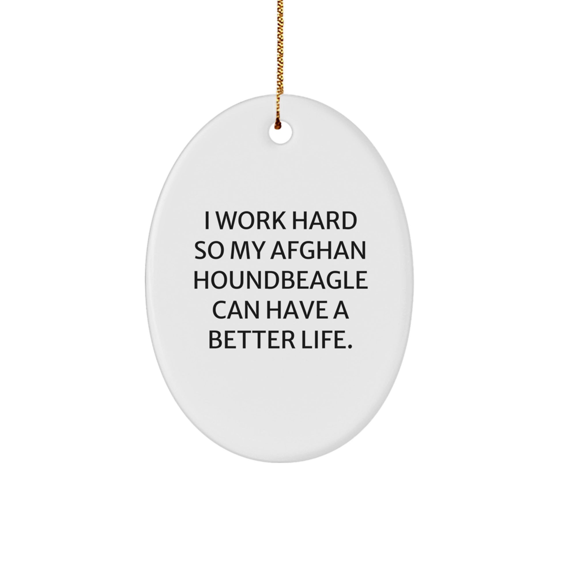 Funny Afghan Hound Dog Gifts from Men, Women, Coworkers to Family - Inspirational Oval Ornament for Home Decor, Unique Christmas Unique Gifts for Afghan Hound Dog Lovers - Image 1