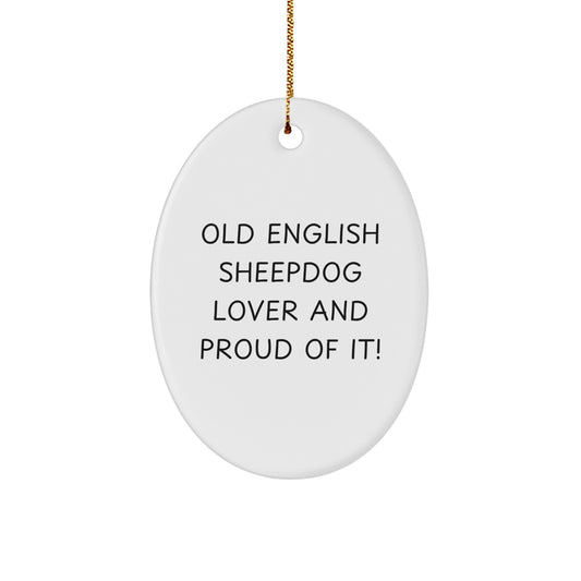 Old English SheepDog Lovers' Christmas Unique Gift, Funny Quote Oval Ornament, Gifts from Family, Perfect for Home Decoration, Oval Ornament, Old English SheepDog Gifts, Christmas Unique Gifts - Image 1