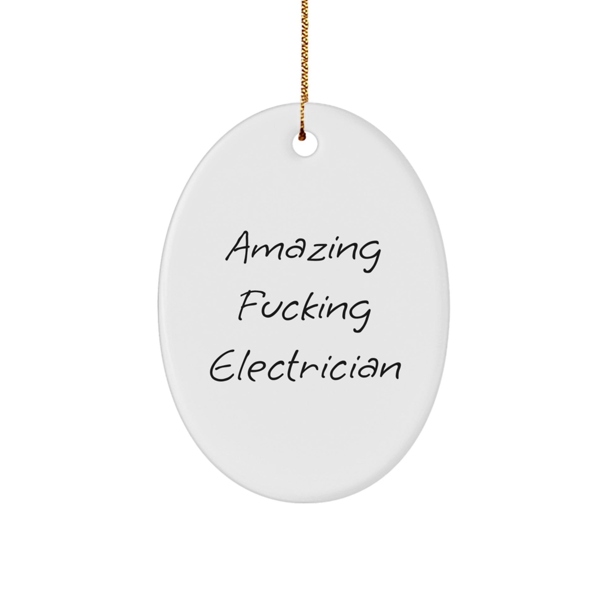 Funny Electrician Gifts from Friends - 'Amazing F--king Electrician' Oval Ornament for Christmas - Image 1