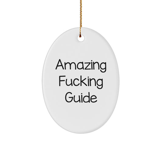 Guide Gifts from Friends for Amazing Guide Lovers - Funny Oval Ornament, White, 3.25' Tall, Christmas Unique Gifts - Image 1
