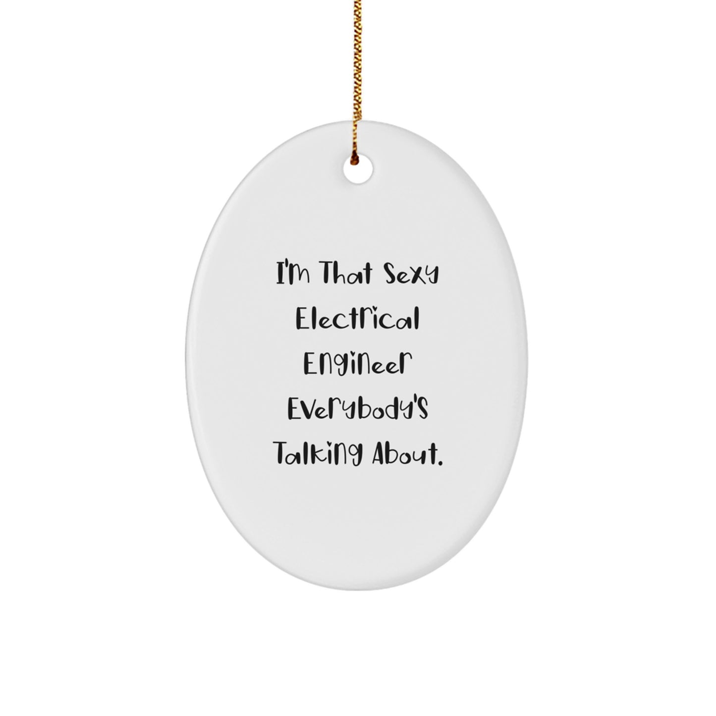 Electrical Engineer Gifts, Funny Quote Oval Ornament, Gifts from Friends for Men, Unique Christmas Unique Gifts - Image 1