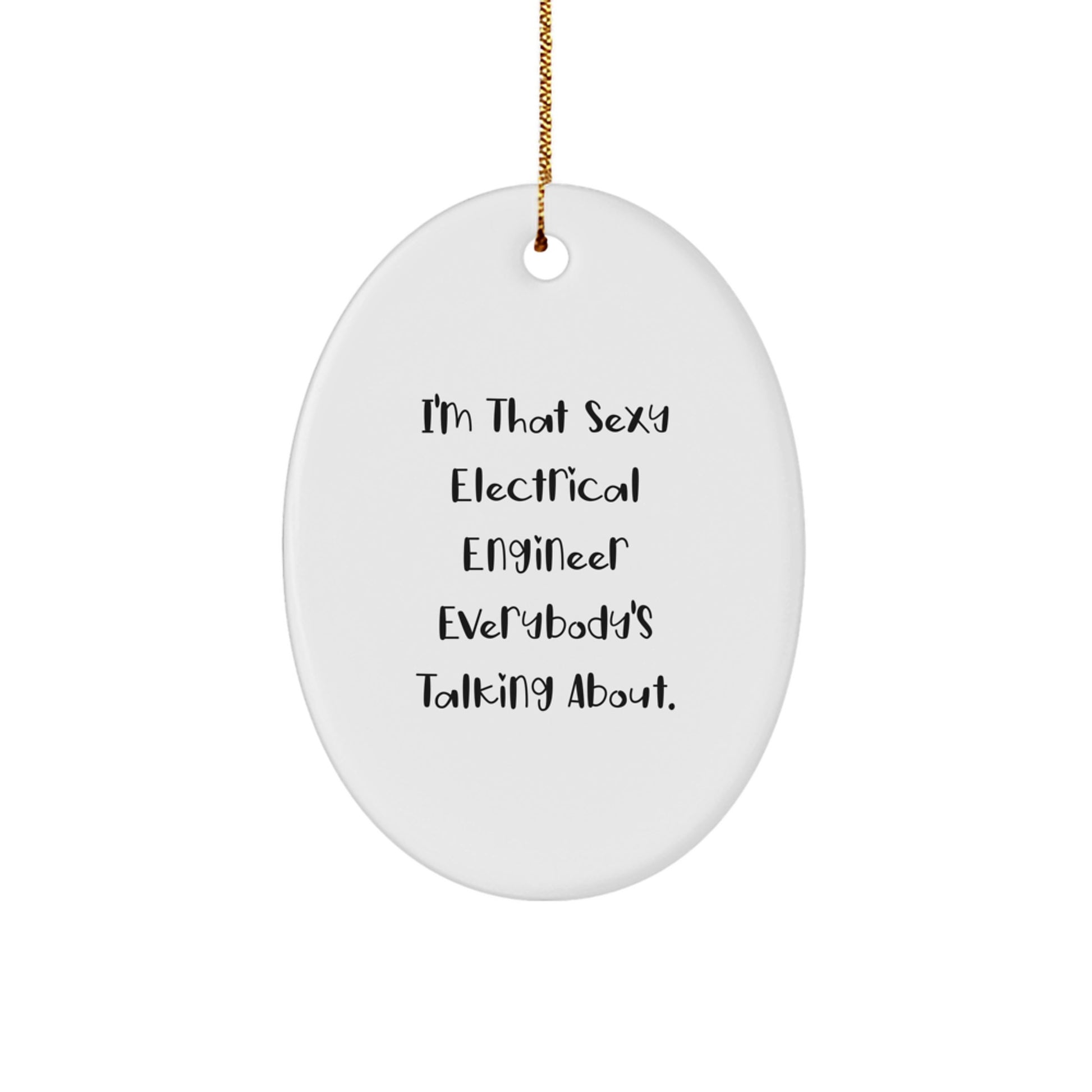 Electrical Engineer Gifts, Funny Quote Oval Ornament, Gifts from Friends for Men, Unique Christmas Unique Gifts - Image 1