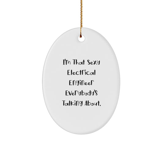 Electrical Engineer Gifts, Funny Quote Oval Ornament, Gifts from Friends for Men, Unique Christmas Unique Gifts - Image 1