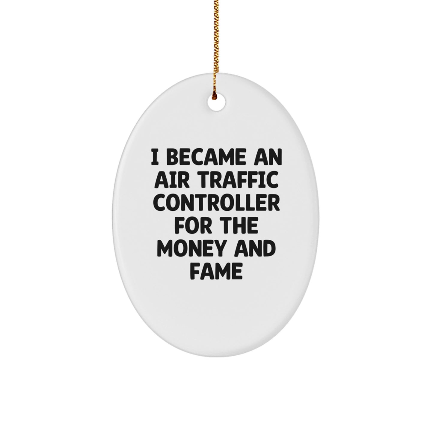 Air Traffic Controller Gifts, Funny Quote Ornament, Gifts from Friends for Air Traffic Controllers, Oval Ornament for Men, Unique Christmas Unique Gifts - Image 1