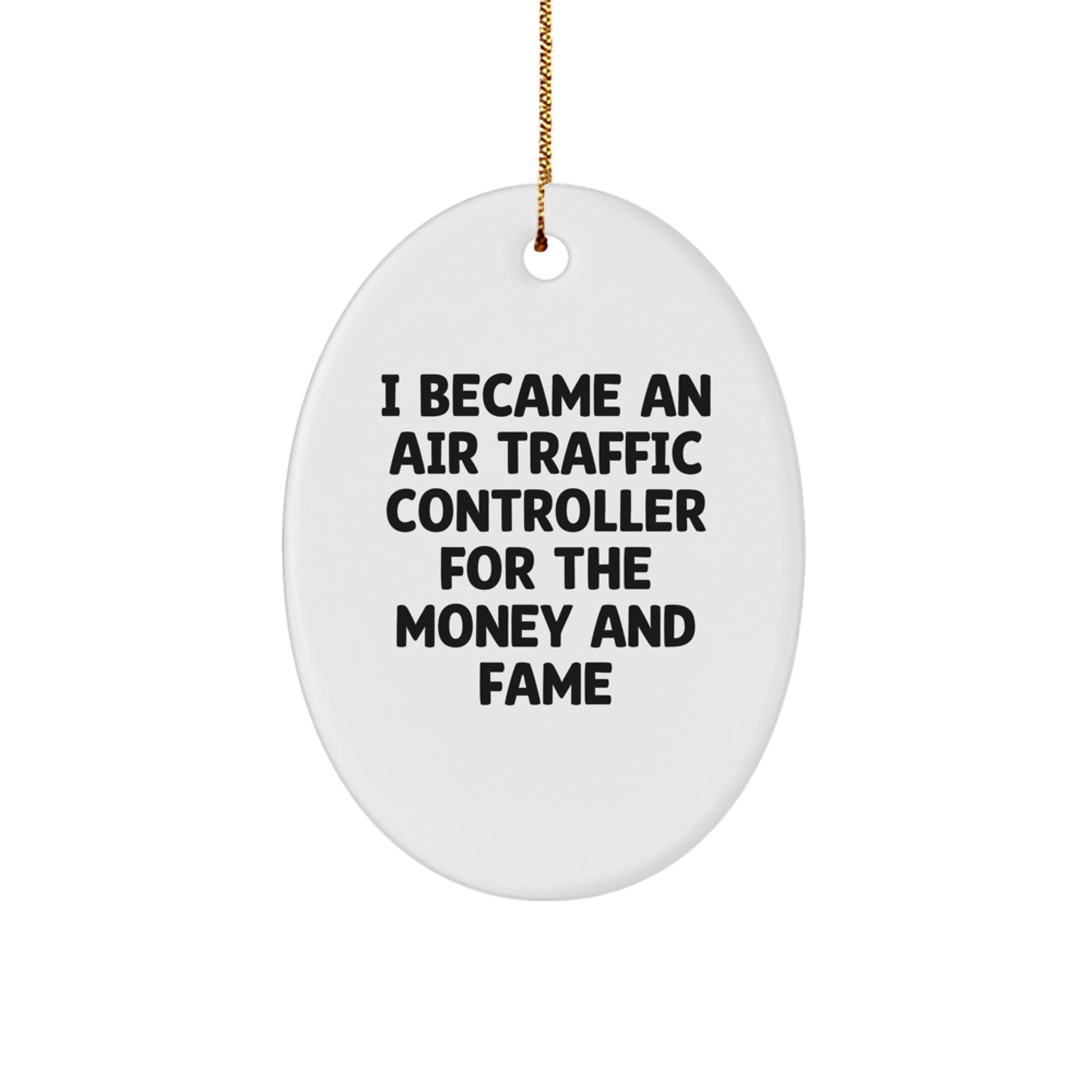 Air Traffic Controller Gifts, Funny Quote Ornament, Gifts from Friends for Air Traffic Controllers, Oval Ornament for Men, Unique Christmas Unique Gifts - Image 1