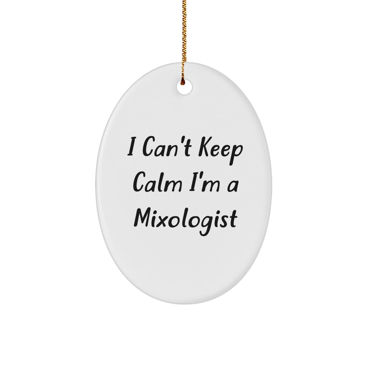 Mixologist Gifts from Friends for Christmas Unique Oval Ornament I Can't Keep Calm, Gifts for Mixologists - Image 1