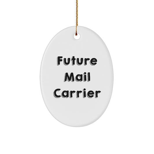 Funny Mail Carrier Gifts from Family, 'Future Mail Carrier' Oval Ornament for Men, Women, Friends, Coworkers, and Family, Christmas Unique Gifts - Image 1