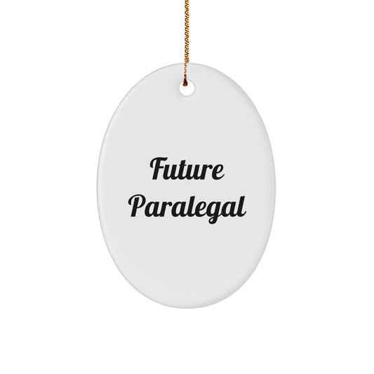 Future Paralegal Oval Ornament, Gifts from Men to Paralegals, Funny Quote, Christmas Unique Gifts - Image 1