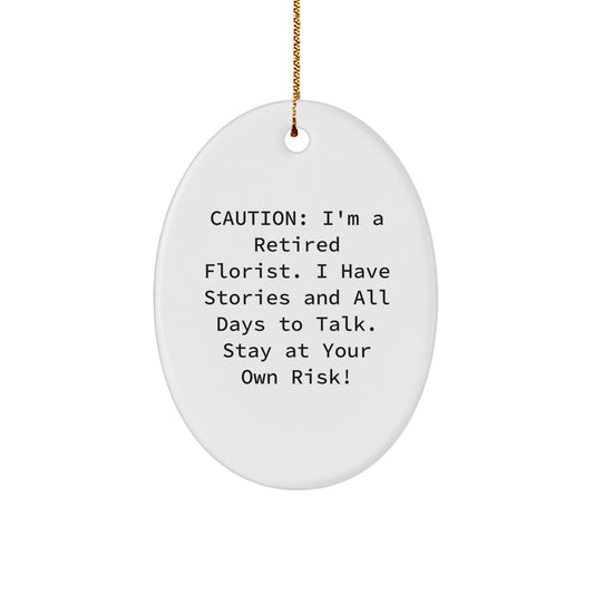 Gifts from Friends to Florist - Oval Ornament with Funny Quote, Christmas Decor, White Color, Durable MDF, High-Gloss Finish, Perfect for Family, Coworkers, and Friends - Image 1