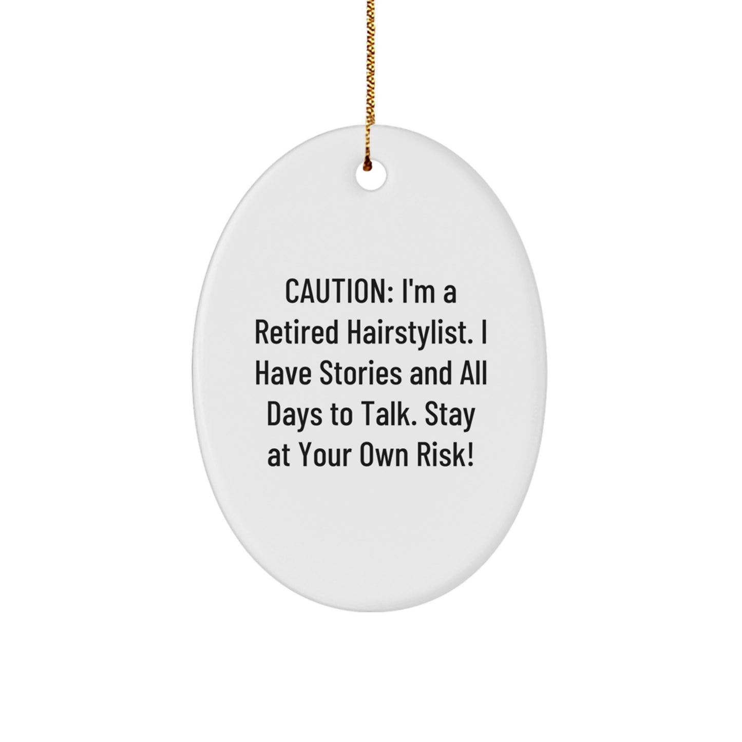Hairstylist Gifts from Friends - Oval Ornament with Caution Quote - Christmas Unique Presents for Hairstylists - Image 1