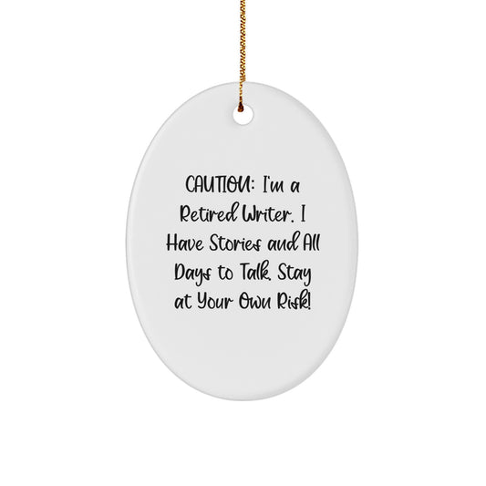 Writer's Warning: Funny Oval Ornament Gifts for Men, Women, and Friends - Christmas Unique Presents from Family - Image 1