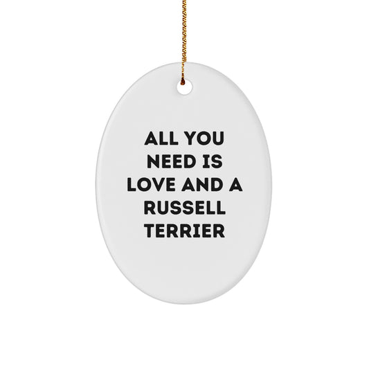 Russell Terrier Dog Gifts from Men to Family - All You Need Is Love And A Russell Terrier Oval Ornament, Christmas Unique Presents - Image 1