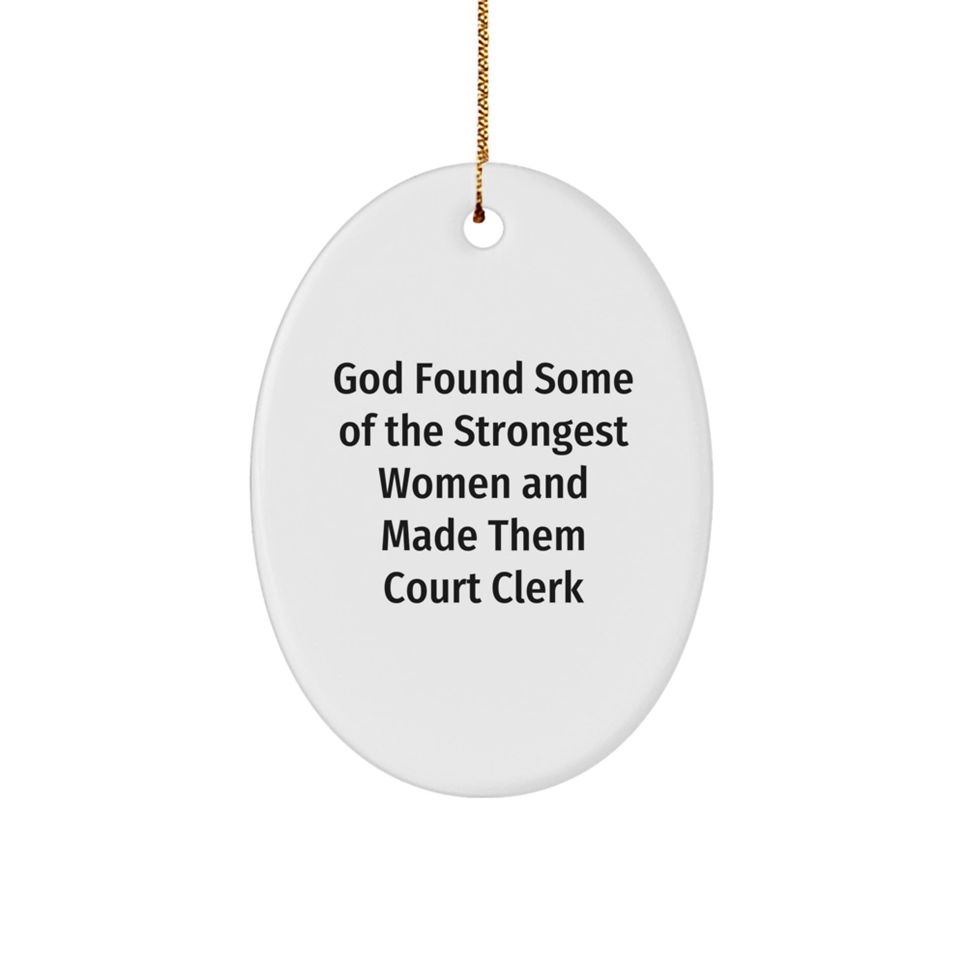 Funny Court Clerk Gifts from Friends for Women, Oval Ornament with Inspirational Quote, Christmas Unique Gifts - Image 1