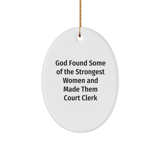 Funny Court Clerk Gifts from Friends for Women, Oval Ornament with Inspirational Quote, Christmas Unique Gifts - Image 1