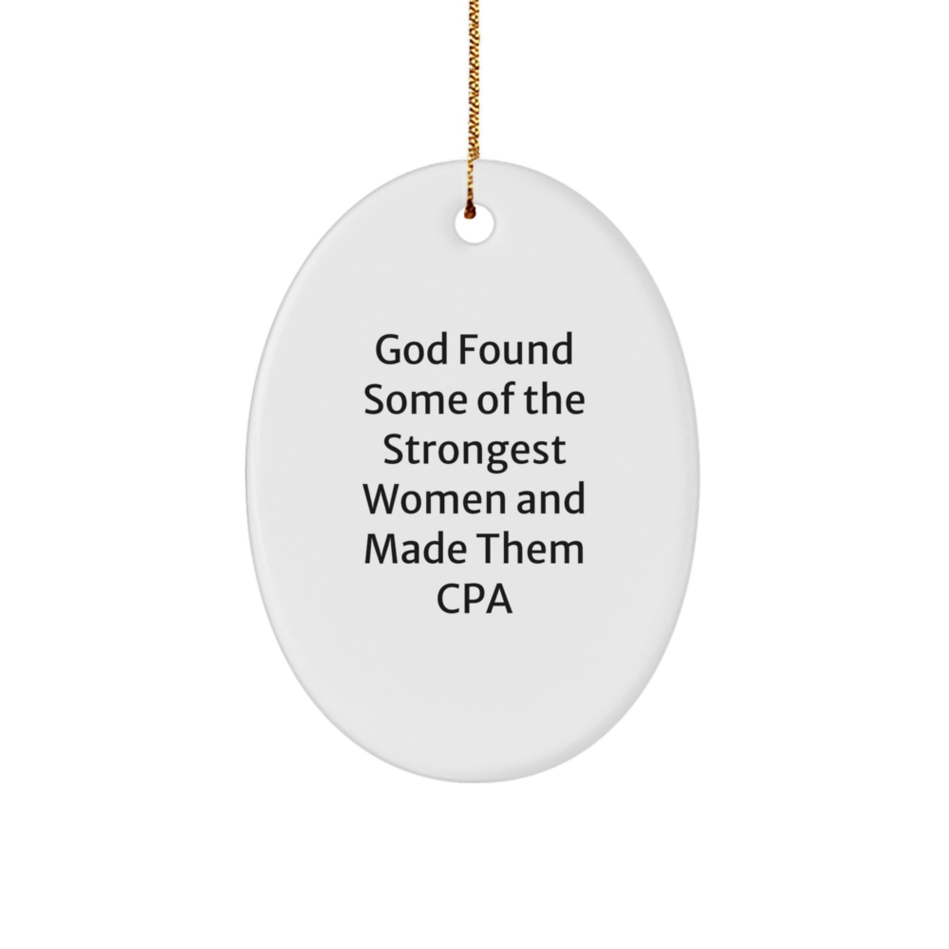 Funny CPA Gifts from Friends, Gifts for Strong Women, Oval Ornament with God Quote, Christmas Unique - Image 1
