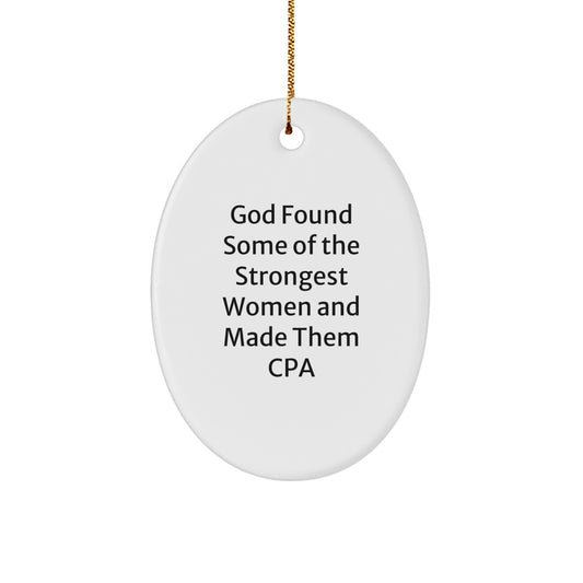 Funny CPA Gifts from Friends, Gifts for Strong Women, Oval Ornament with God Quote, Christmas Unique - Image 1