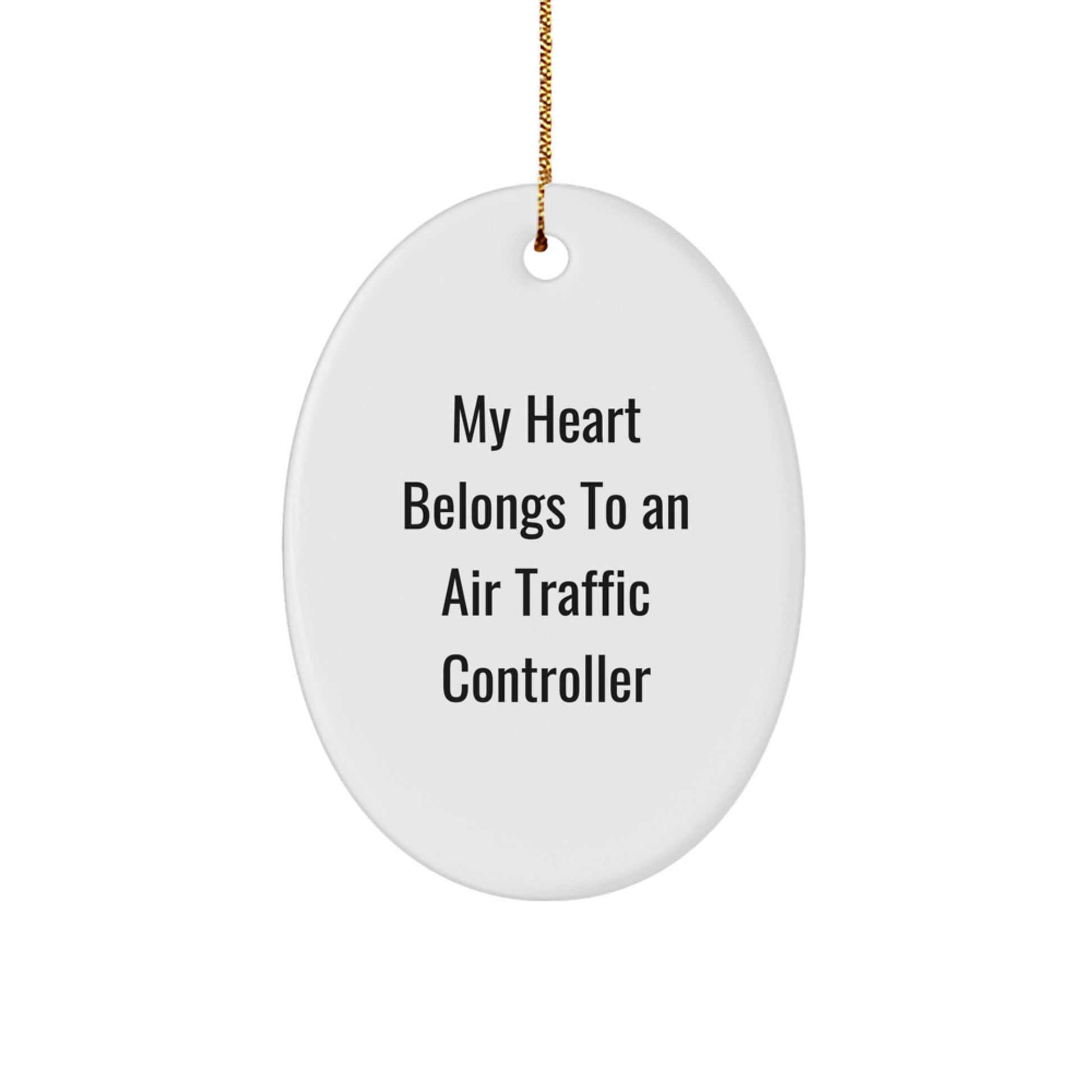Funny Air Traffic Controller Gifts, 'My Heart Belongs To An Air Traffic Controller' Oval Ornament, White, Christmas, Gifts from Family to Air Traffic Controller - Image 1