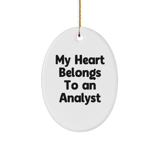 Funny Analyst Gifts from Friends - My Heart Belongs To An Analyst Oval Ornament for Christmas - Image 1