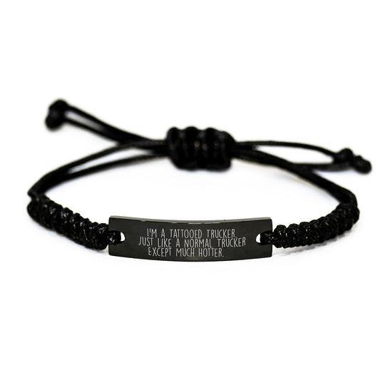 Funny Trucker Gifts from Friends, Coworkers, or Family - 'I'm A Tattooed Trucker...' Rope Bracelet for Trucker Men, Unique Graduation Gifts for Him - Image 1