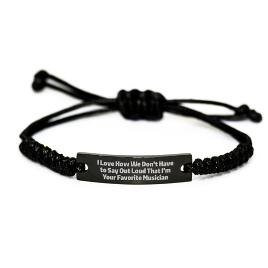 Funny Musician Gifts from Friends for Favorite Musician's Graduation - 'I Love How We Don't Have To Say Out Loud' Quote Engraved Rope Bracelet - Image 1