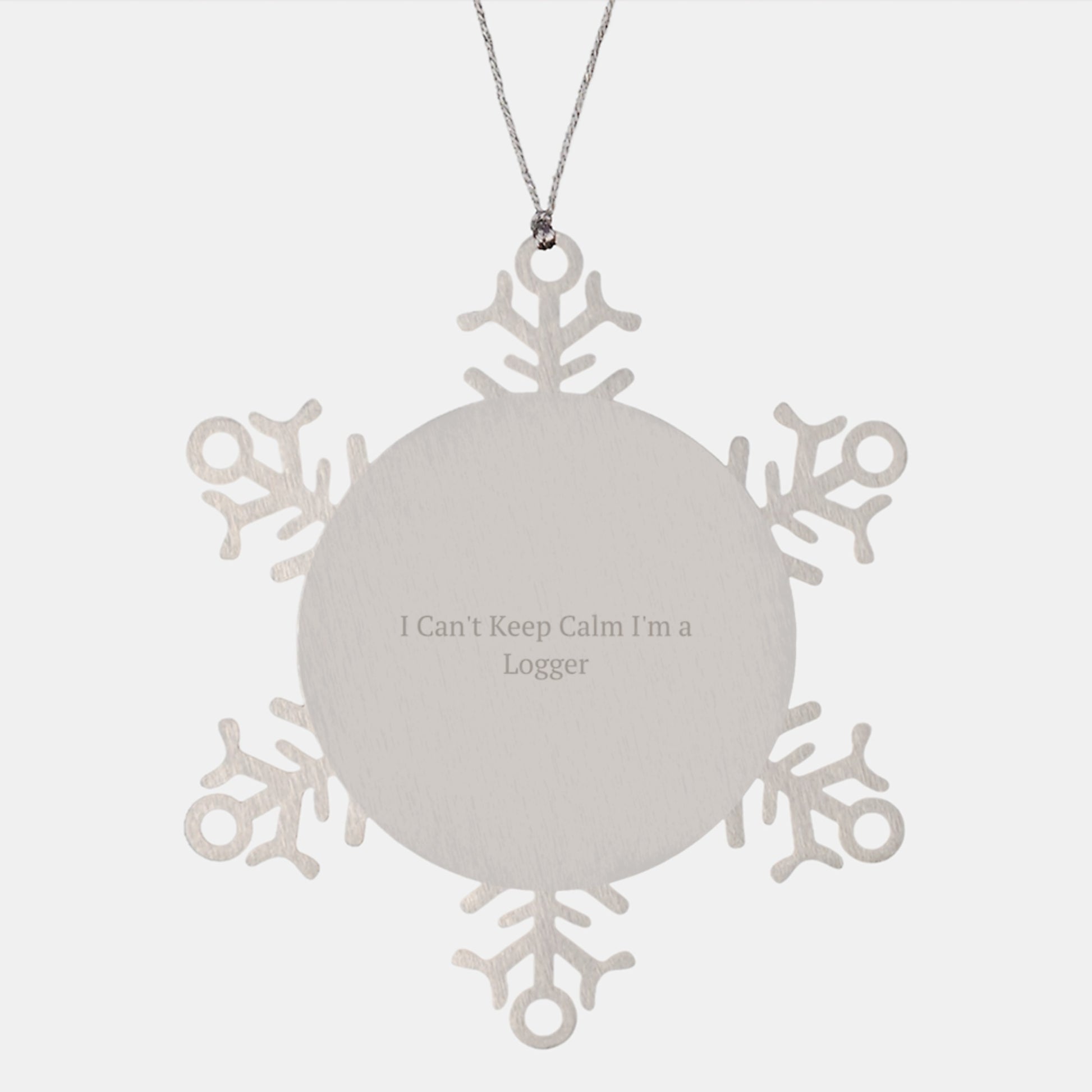 Funny Logger Gifts from Friends, I Can't Keep Calm I'm A Logger Snowflake Ornaments for Christmas Unique Gifts - Image 1
