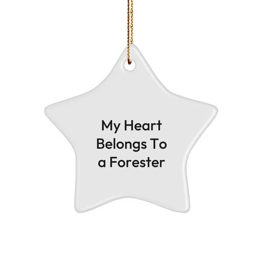 Forester Gifts from Friends, 'My Heart Belongs To A Forester' Star Ornament, Christmas Unique Gifts for Him - Image 1