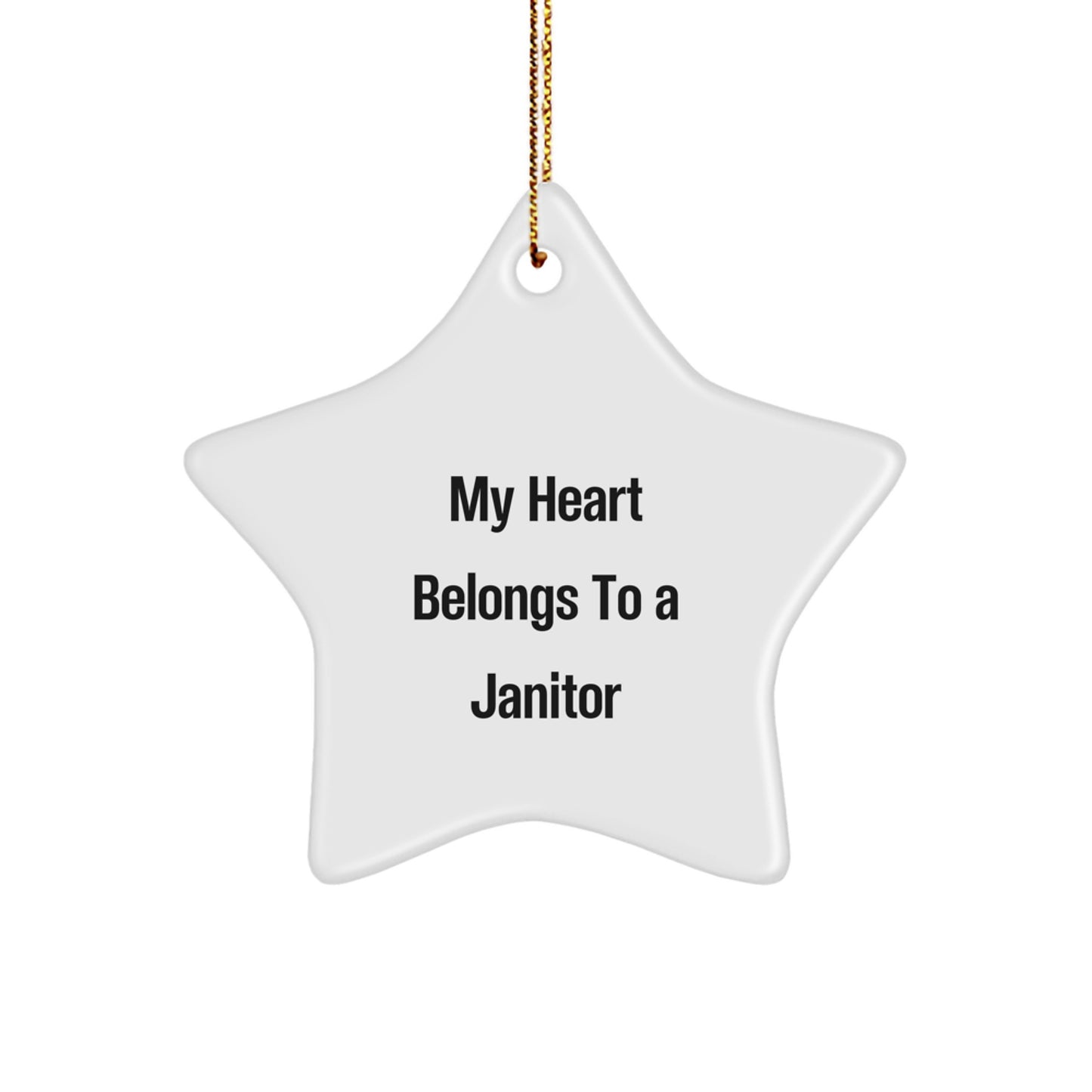 Janitor Gifts from Friends - My Heart Belongs To A Janitor Star Ornament for Janitor, Christmas Decorations, Funny Quote - Image 1