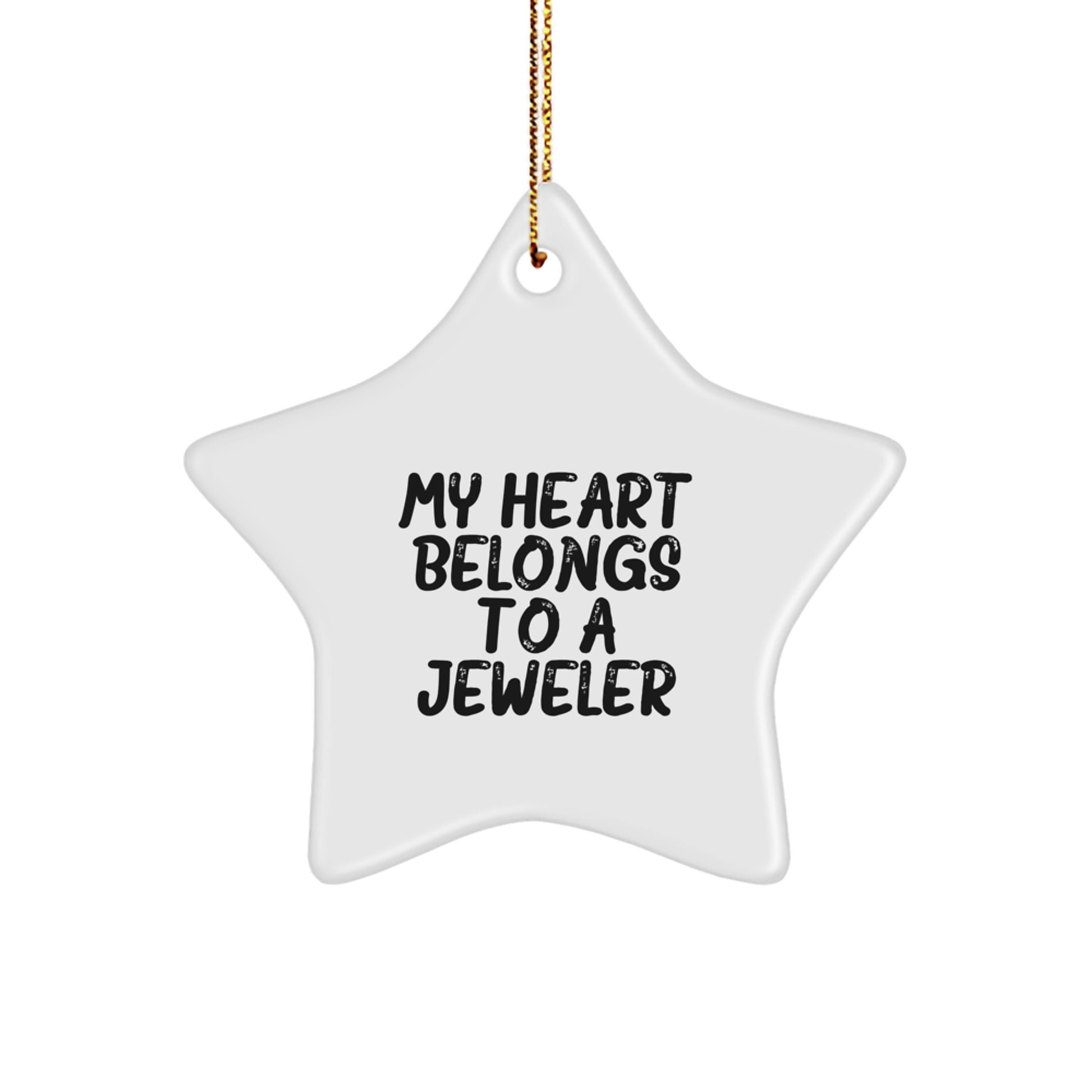 Funny Jeweler Gifts from Friends - My Heart Belongs To A Jeweler Star Ornament for Christmas - Image 1