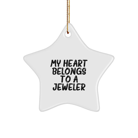 Funny Jeweler Gifts from Friends - My Heart Belongs To A Jeweler Star Ornament for Christmas - Image 1