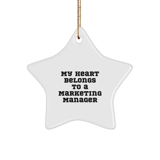 Funny Marketing Manager Gifts from Friends to Family - My Heart Belongs To A Marketing Manager Star Ornament for Christmas - Image 1