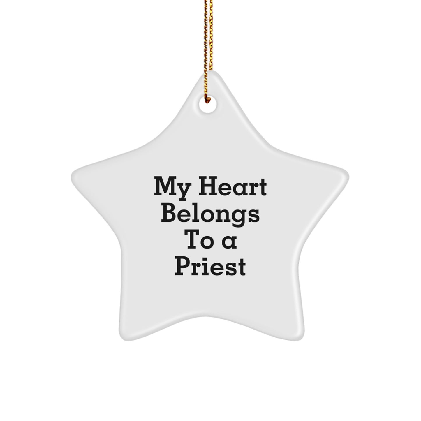 Funny Priest Gifts for Men - My Heart Belongs To A Priest Star Ornament, Christmas Unique Gifts from Family, Friends, or Coworkers - Image 1