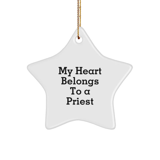 Funny Priest Gifts for Men - My Heart Belongs To A Priest Star Ornament, Christmas Unique Gifts from Family, Friends, or Coworkers - Image 1