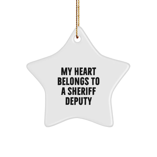 Sheriff Deputy Gifts from Men to Sheriff Deputy - 'My Heart Belongs To A Sheriff Deputy' Star Ornament for Christmas Unique Gifts - Image 1