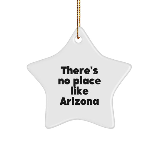 Arizona Star Ornament, Funny Quote, Gifts from Friends, Family, or Coworkers for Christmas - Image 1