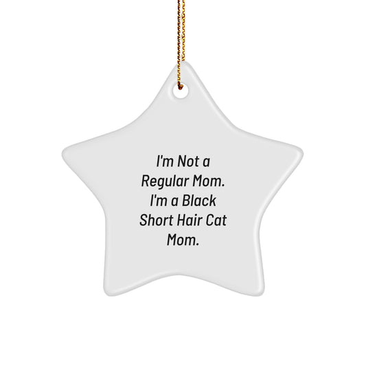 Black Short Hair Cat Mom Funny Star Ornament Gifts from Family, Gifts for Black Short Hair Cat Lovers, Unique Christmas Unique Gifts - Image 1